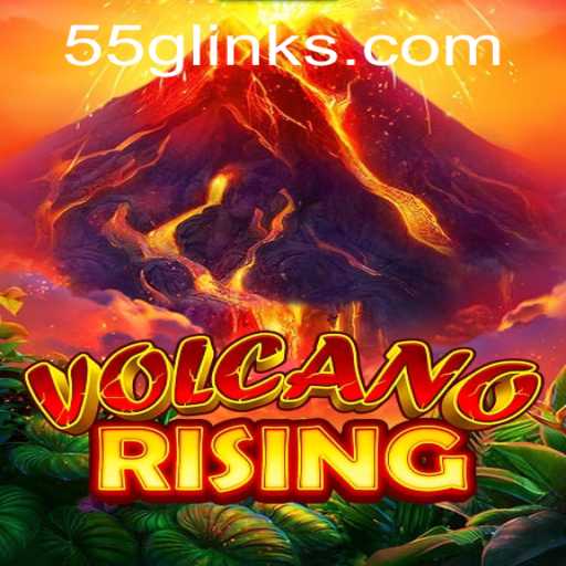 Exploring the Thrilling World of VolcanoRising: An In-Depth Guide to the 55G Experience